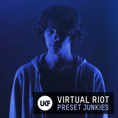 Virtual Riot/Liminl/Exclusion/Egzod/Kivnon/Caiti Patton/Carlos Carvalho Martins/NtrlTaste/Jeff Sontag/Valentin BrunnPreset Junkies