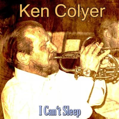 Ken ColyerI Can't Sleep