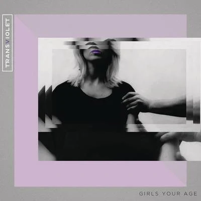 TransvioletGirls Your Age