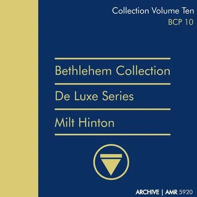 Milt HintonDeluxe Series Volume 10 (Bethlehem Collection) : East Coast Jazz