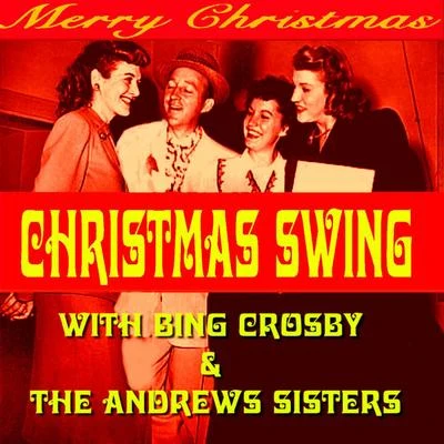 Bing Crosby/Frank Sinatra/Dinah ShoreChristmas Swing With Bing & The Andrews Sisters