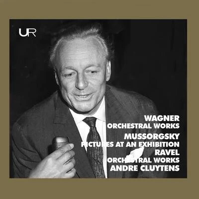 Orchestre De La Société Des Concerts Du Conservatoire/Hans Rosbaud/Rolando PaneraiCluytens conducts Wagner, Mussorgsky, Ravel