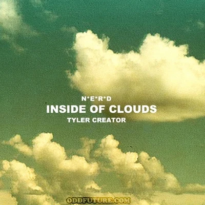 Tyler, The CreatorInside of Clouds