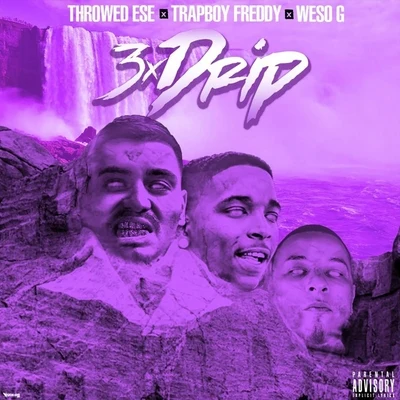 Lil Loaded/Trapboy Freddy/Dj Bubba3xdrip