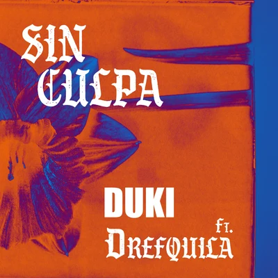 DrefQuila/Young Cister/Nfx/Young Cister, Nfx & DrefQuilaSin Culpa (feat. DrefQuila)