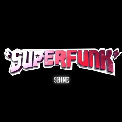 SuperfunkRon CarrollShine