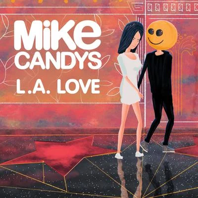 Mike CandysL.A. Love