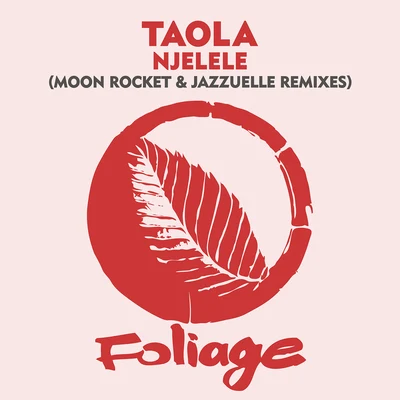 Moon RocketNjelele (Moon Rocket & Jazzuelle Remixes)