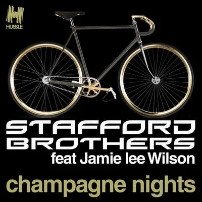 Stafford Brothers/DBNChampagne Nights