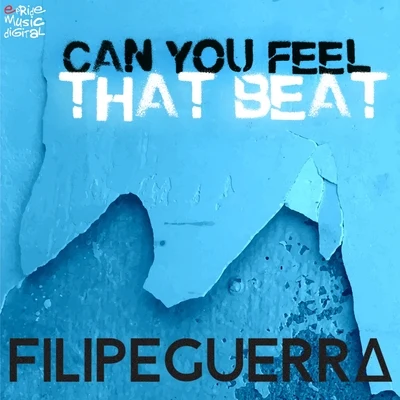 Filipe Guerra/Dalto Max/DudaCan You Feel That Beat