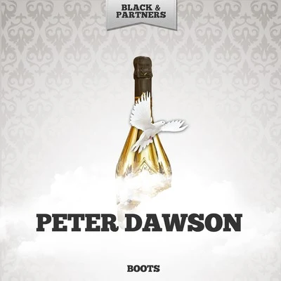 Peter DawsonBoots