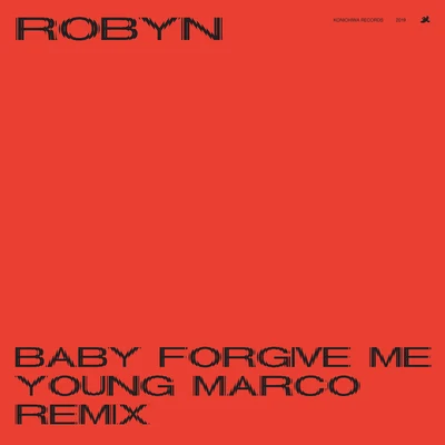 RobynBaby Forgive Me (Young Marco Remix)