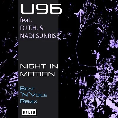 Chris Harms/MajorVoice/Joachim Witt/U96Night in Motion (Beat n Voice Remix)