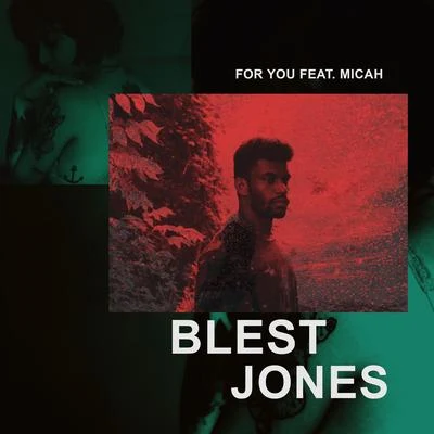 Blest JonesKulturFor You (feat. Micah)