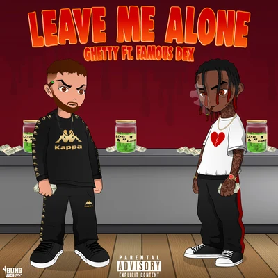 Famous Dex/Diego Money/FANVYLeave Me Alone (feat. Famous Dex)