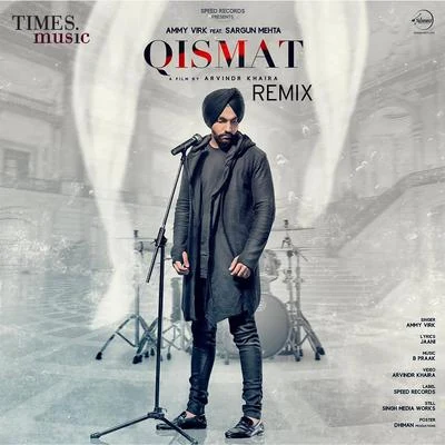 Ammy Virk/Sargun MehtaQismat (Remix) - Single