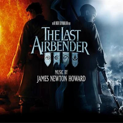 James Newton HowardThe Last Airbender (Music from the Motion Picture)