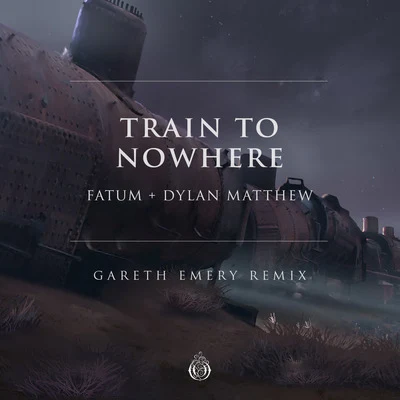 Fatum/Nox VahnTrain To Nowhere (Gareth Emery Remix)