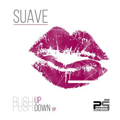 SuavePush up Push Down EP