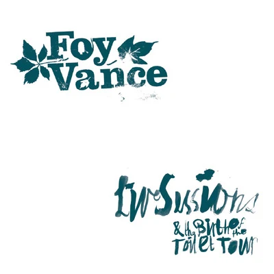 Foy Vance/Christophe Beck/Ed Sheeran/The Soundwaves/Johnny McDaidLive Sessions & the Birth of the Toilet Tour