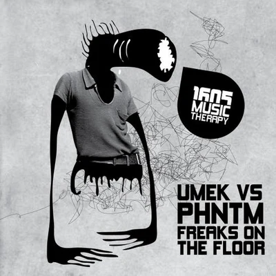 PHNTMFreaks On The Floor