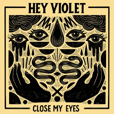 Hey VioletClose My Eyes