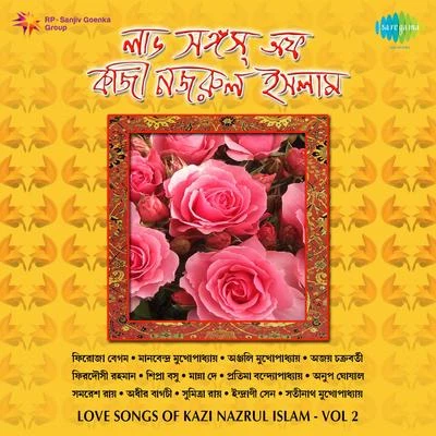 Anup GhoshalLove Songs Of Kazi Nazrul Volume 2