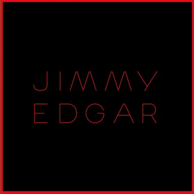 Jimmy EdgarBounce, Make, Model