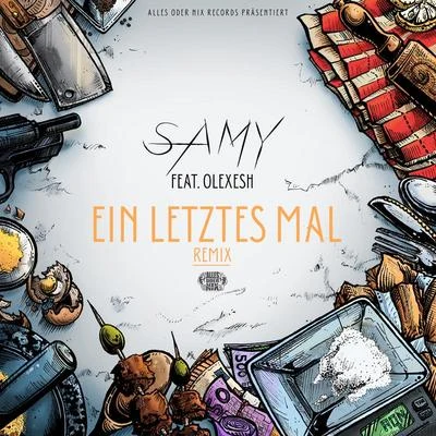 Samy/xatar/SSIOEin letztes Mal (Remix)