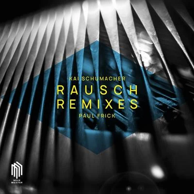 Paul FrickKufRAUSCH (Paul Frick Remixes)