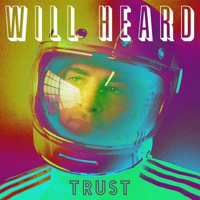 Will HeardKygoTrust