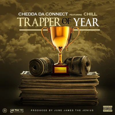 Niqoloss/Chedda Da ConnectTrapper of the Year (feat. Chill)