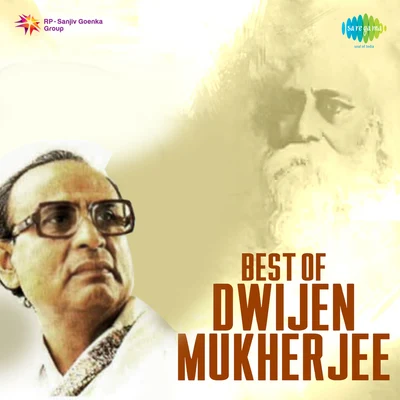 Dwijen MukherjeeBest Of Dwijen Mukherjee