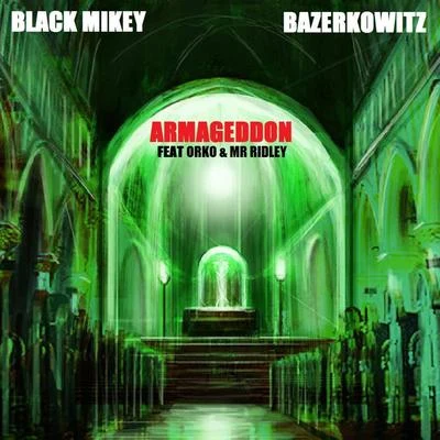 Black MikeyArmageddon (feat. Orko & Mr. Ridley) - Single