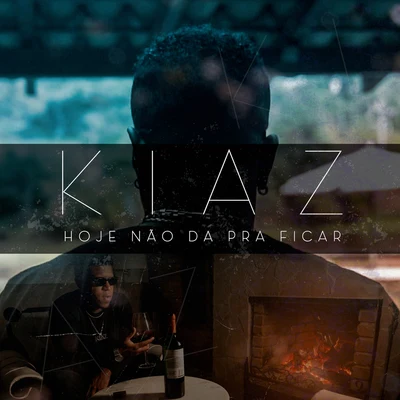 Kiaz/Ebony/2VHoje Não Dá Pra Ficar