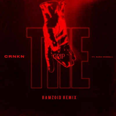 Chiefs/CRNKNThe Grip (Ramzoid Remix)