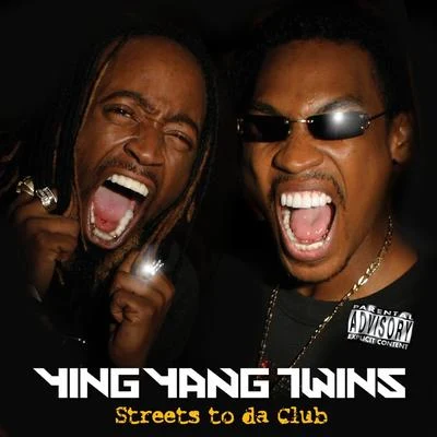 Ying Yang Twins/Julius JetsonStreets To Da Club