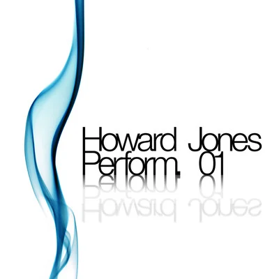 Howard JonesHoward Jones Peroform. 01