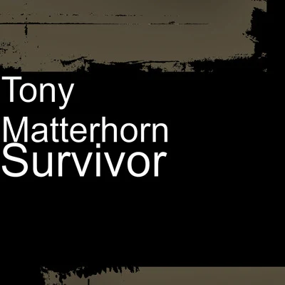 Tony Matterhorn/Noah PowaSurvivor