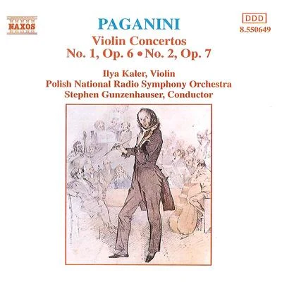 Ilya KalerPaganini：Violin Concertos No. 1 op. 6 No. 2 op. 7