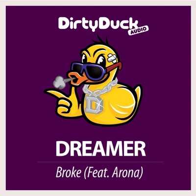 DreamerBroke (ft. Arona)