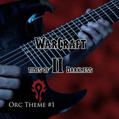 Vincent MorettoOrc Theme 1 (From "Warcraft 2: Tides of Darkness") [Metal Remix]