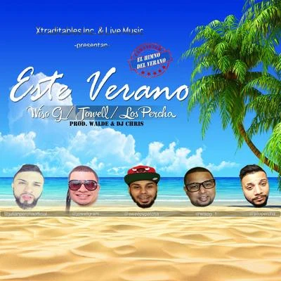 Doggy El De La Fundacion/Wiso G/Manny MontesEste Verano (feat. Jowell & Los Percha)