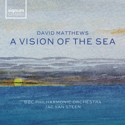 Jac van SteenBBC Philharmonic OrchestraA Vision of the Sea, Op. 125: Vivacissimo