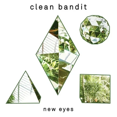 Clean BanditNew Eyes [Special Edition]