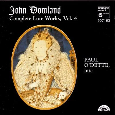 Pedro Estevan/Paul ODette/Pat OBrien/Andrew Lawrence-King/Steve PLAYERDowland: Complete Lute Works, Vol. 4