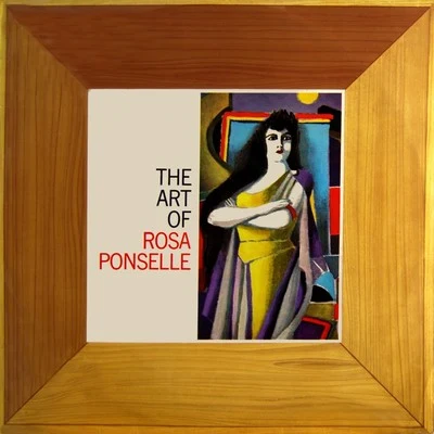 Sigrid Onégin/Ernest Lush/Karl Erb/Rosa Ponselle/Alma Gluck/Romano Romani/Mischa Violin/Charles Laughton/John Charles Thomas/Ernestine Schumann-HeinkThe Art Of Rosa Ponselle