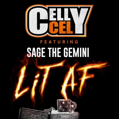 Celly CelLit AF (feat. Sage The Gemini)