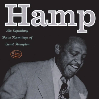 Lionel HamptonHamp The Legendary Decca Recordings Of Lionel Hampton