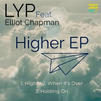 Elliot ChapmanGavin FoordHigher EP